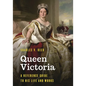 Queen Victoria: A Reference Guide to Her Life and Works - Hardcover