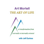 The Art of Life: A Transformation from Externally to Internally Oriented - Hardcover