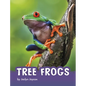 Tree Frogs - Hardcover
