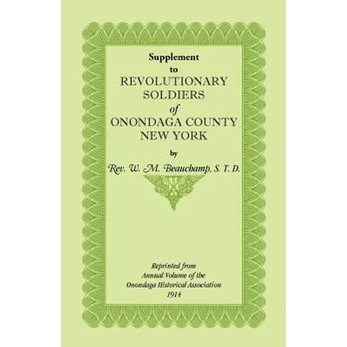 Supplement to Revolutionary Soldiers of Onondaga County, New York - Paperback