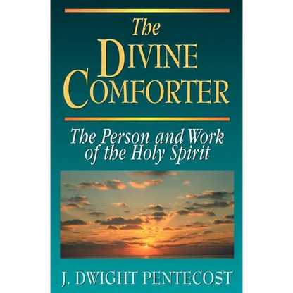 The Divine Comforter: The Person and Work of the Holy Spirit - Paperback