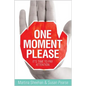 One Moment Please - Paperback