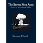 The Brown Shoe Army - Hardcover