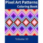 Pixel Art Patterns Coloring Book 10 - Paperback