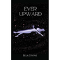 Ever Upward - Paperback