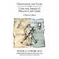 Discovering the Cause and the Cure for America's Health Care Crisis: A Physician's Memoir - Paperback