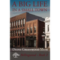 A Big Life in a Small Town - Paperback
