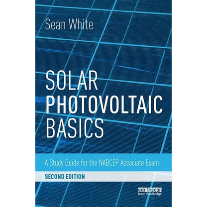 Solar Photovoltaic Basics: A Study Guide for the NABCEP Associate Exam - Paperback