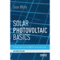 Solar Photovoltaic Basics: A Study Guide for the NABCEP Associate Exam - Paperback