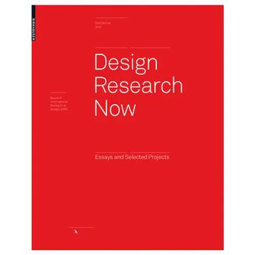 Design Research Now: Essays and Selected Projects - Paperback