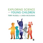 Exploring Science with Young Children - Paperback