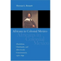 Africans in Colonial Mexico: Absolutism, Christianity, and Afro-Creole Consciousness, 1570-1640 - Paperback