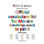 Official vocabulary list for Movers (Cambridge exam) to paint - Paperback