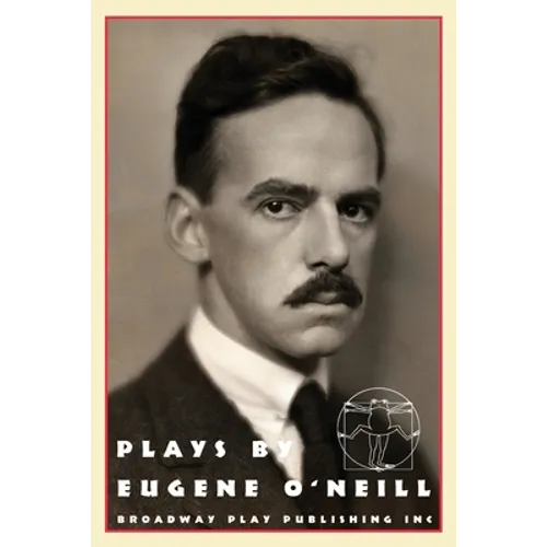 Plays by Eugene O'Neill: Early Full-Length Plays - Paperback
