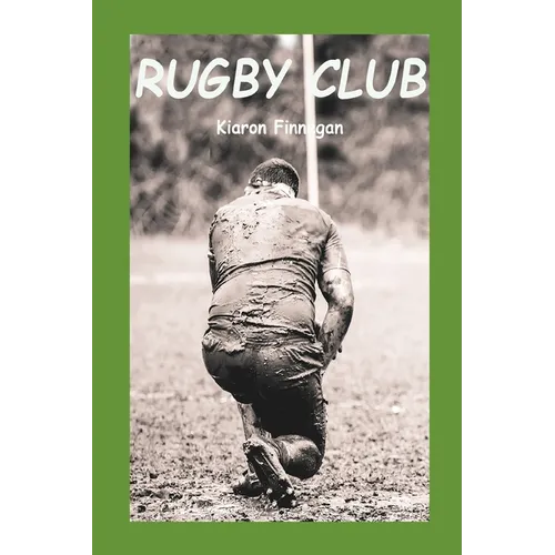 Rugby Club: A funny story from the grassroots game. - Paperback