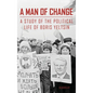 A Man of Change: A study of the political life of Boris Yeltsin - Hardcover