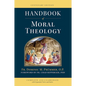 Handbook of Moral Theology - Hardcover