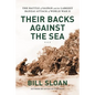 Their Backs Against the Sea: The Battle of Saipan and the Largest Banzai Attack of World War II - Hardcover