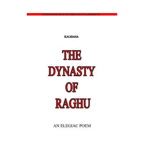 The Dynasty Of Raghu - Paperback
