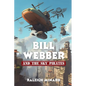 Bill Webber: And the Sky Pirates - Paperback
