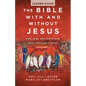 The Bible with and Without Jesus - Leader Guide: How Jews and Christians Read the Same Stories Differently - Paperback