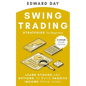 Swing Trading Strategies For Beginners: Learn Stocks and Options to Build Passive Income From Home - Paperback