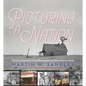 Picturing a Nation: The Great Depression's Finest Photographers Introduce America to Itself - Hardcover