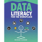 Data Literacy for the Workplace - Paperback