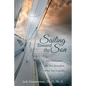 Sailing Toward the Son: Our Destination the New Jerusalem Who's Your Captain - Paperback
