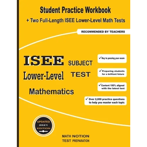 ISEE Lower-Level Subject Test Mathematics: Student Practice Workbook + Two Full-Length ISEE Middle-Level Math Tests - Paperback