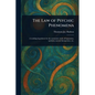 The Law of Psychic Phenomena - Paperback