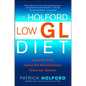 The Holford Low Gl Diet: Lose Fat Fast Using the Revolutionary Fatburner System - Paperback