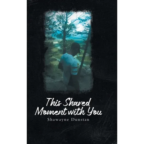 This Shared Moment with You - Hardcover
