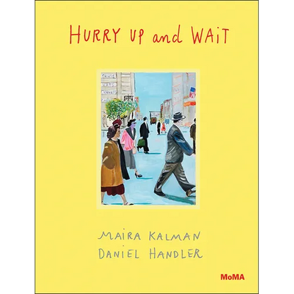 Hurry Up and Wait - Hardcover