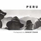 Robert Frank: Peru - Hardcover