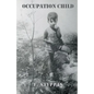 Occupation Child: WWII Greece - Paperback