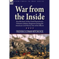 War From the Inside: Recollections of the 132nd Pennsylvania Volunteer Infantry Regiment During the American Civil War by One of Its Officers - Hardcover
