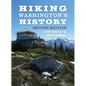 Hiking Washington's History - Paperback