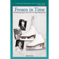 Frozen in Time: The Enduring Legacy of the 1961 U.S. Figure Skating Team - Paperback