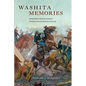Washita Memories: Eyewitness Views of Custer's Attack on Black Kettle's Village - Paperback