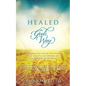 Healed God's Way: God can heal you by changing your lifestyle according to His biblical principles. - Paperback