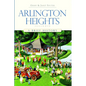 Arlington Heights, Illinois: A Brief History - Paperback
