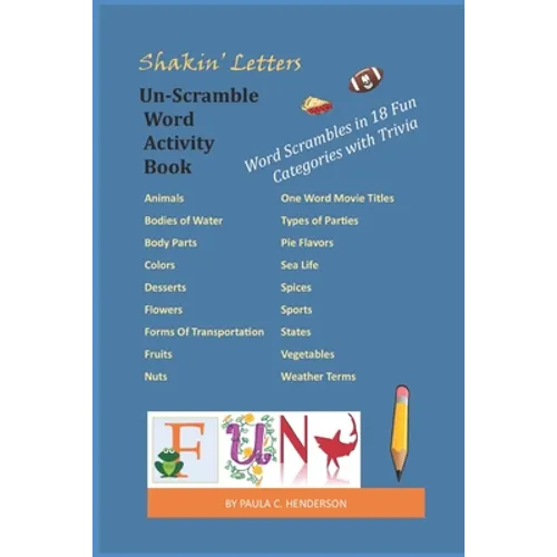Shakin' Letters Un-Scramble Word Activity Book: Word Scrambles in 18 Fun Categories with Trivia - Paperback