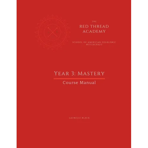 Red Thread Academy - Year 3: Mastery (Course Manual) - Paperback