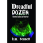 Dreadful Dozen: Twelve Tales of Horror - Paperback