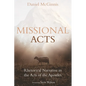 Missional Acts: Rhetorical Narrative in the Acts of the Apostles - Hardcover
