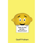 How to Feel Better... Realistically - Paperback