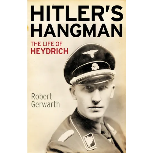 Hitler's Hangman: The Life of Heydrich - Paperback