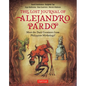 The Lost Journal of Alejandro Pardo: Meet the Dark Creatures from Philippine Mythology! - Hardcover