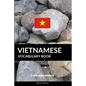Vietnamese Vocabulary Book: A Topic Based Approach - Paperback